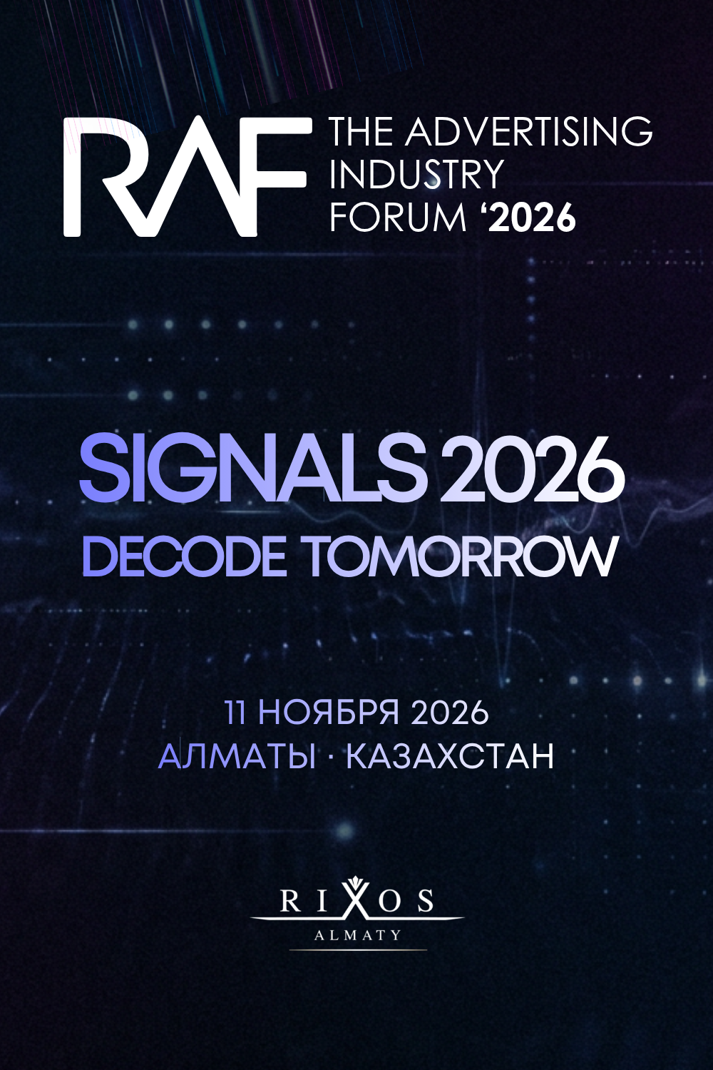RAF Signals 2026 — Decode Tomorrow, 11 ноября 2026, Алматы, Rixos Almaty